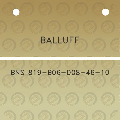 balluff-bns-819-b06-d08-46-10