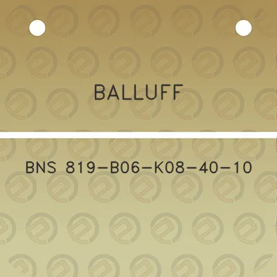 balluff-bns-819-b06-k08-40-10