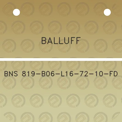 balluff-bns-819-b06-l16-72-10-fd