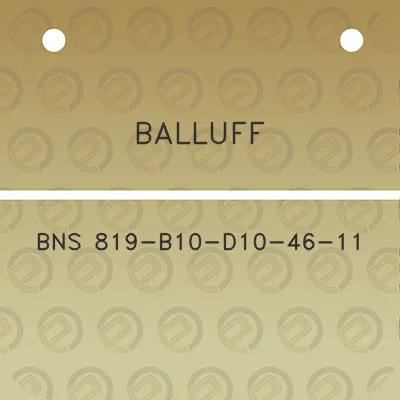 balluff-bns-819-b10-d10-46-11