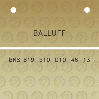 balluff-bns-819-b10-d10-46-13