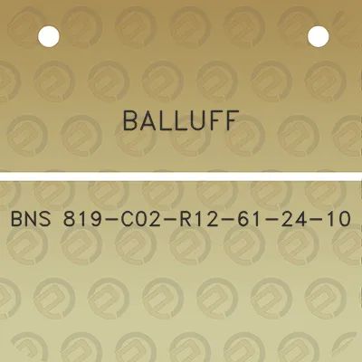 balluff-bns-819-c02-r12-61-24-10