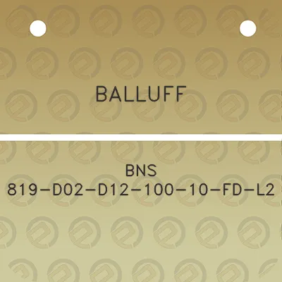 balluff-bns-819-d02-d12-100-10-fd-l2