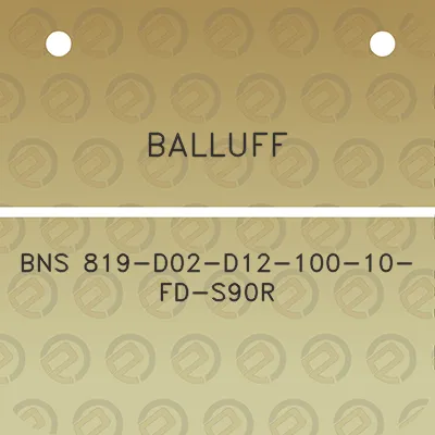 balluff-bns-819-d02-d12-100-10-fd-s90r