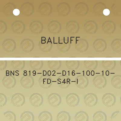 balluff-bns-819-d02-d16-100-10-fd-s4r-i