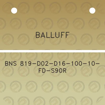 balluff-bns-819-d02-d16-100-10-fd-s90r