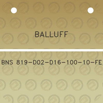 balluff-bns-819-d02-d16-100-10-fe