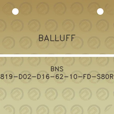 balluff-bns-819-d02-d16-62-10-fd-s80r