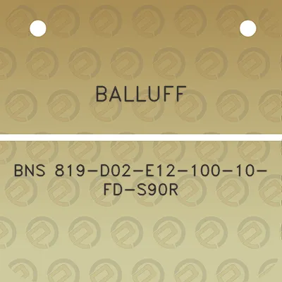 balluff-bns-819-d02-e12-100-10-fd-s90r