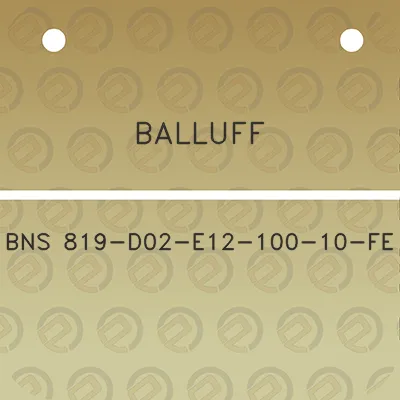 balluff-bns-819-d02-e12-100-10-fe