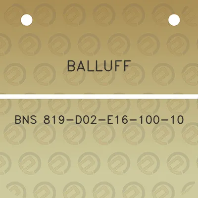 balluff-bns-819-d02-e16-100-10