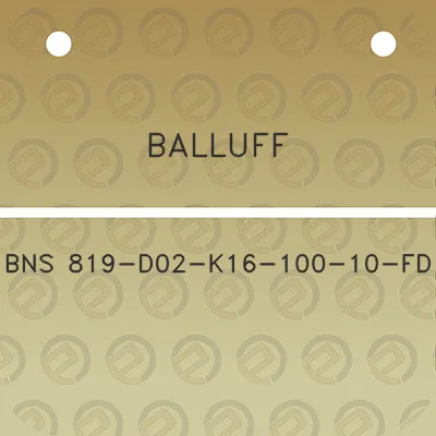 balluff-bns-819-d02-k16-100-10-fd