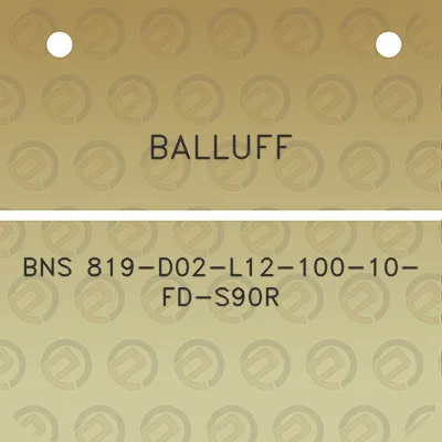 balluff-bns-819-d02-l12-100-10-fd-s90r