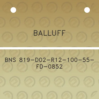 balluff-bns-819-d02-r12-100-55-fd-0852