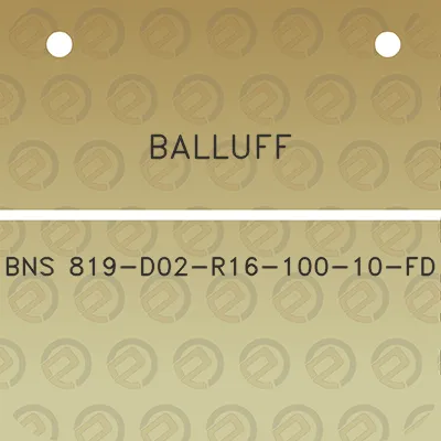 balluff-bns-819-d02-r16-100-10-fd