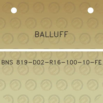 balluff-bns-819-d02-r16-100-10-fe