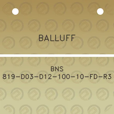 balluff-bns-819-d03-d12-100-10-fd-r3