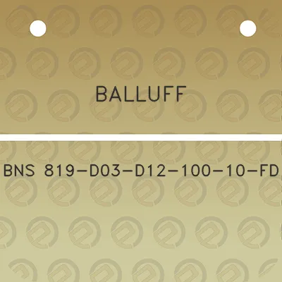 balluff-bns-819-d03-d12-100-10-fd