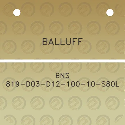 balluff-bns-819-d03-d12-100-10-s80l