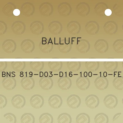 balluff-bns-819-d03-d16-100-10-fe