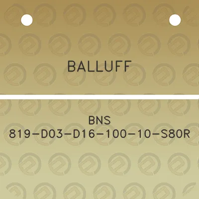 balluff-bns-819-d03-d16-100-10-s80r