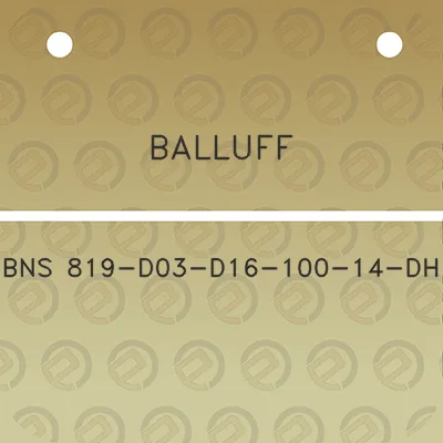 balluff-bns-819-d03-d16-100-14-dh