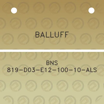 balluff-bns-819-d03-e12-100-10-als