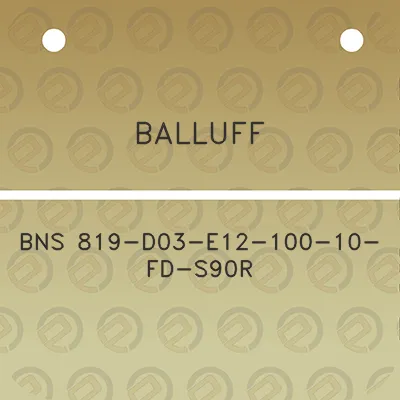 balluff-bns-819-d03-e12-100-10-fd-s90r