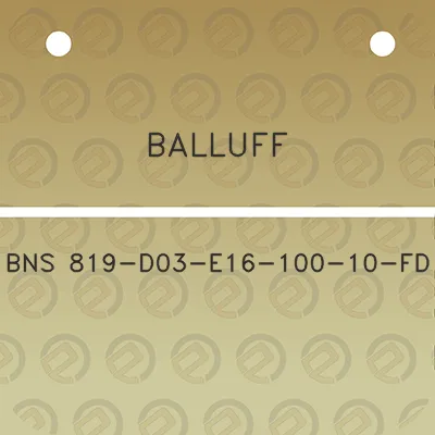 balluff-bns-819-d03-e16-100-10-fd