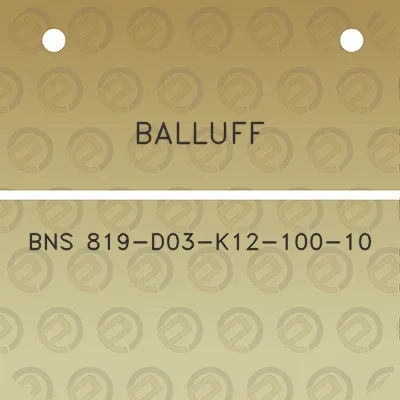 balluff-bns-819-d03-k12-100-10