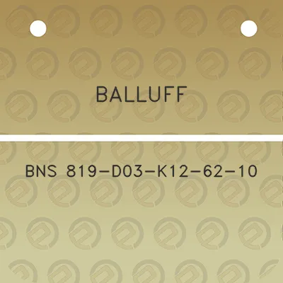 balluff-bns-819-d03-k12-62-10