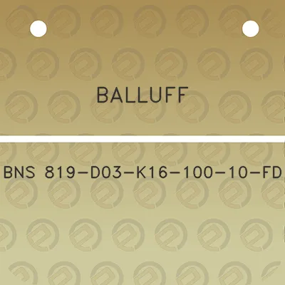 balluff-bns-819-d03-k16-100-10-fd