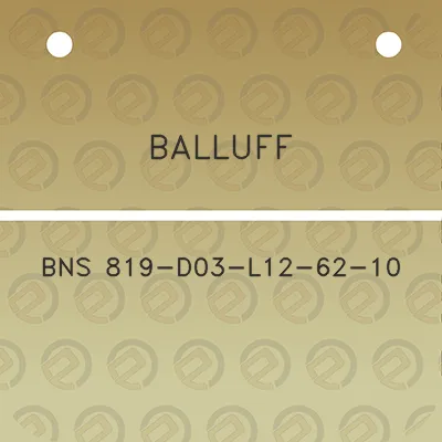 balluff-bns-819-d03-l12-62-10