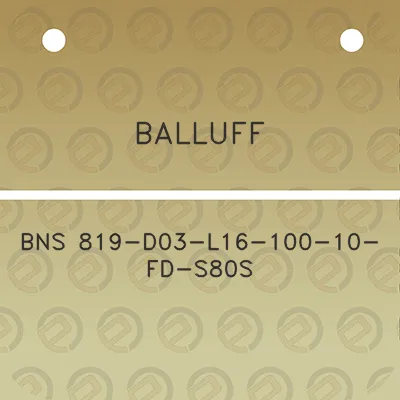 balluff-bns-819-d03-l16-100-10-fd-s80s