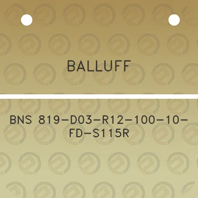 balluff-bns-819-d03-r12-100-10-fd-s115r