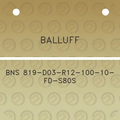 balluff-bns-819-d03-r12-100-10-fd-s80s