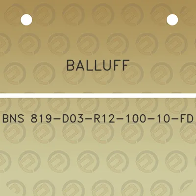 balluff-bns-819-d03-r12-100-10-fd