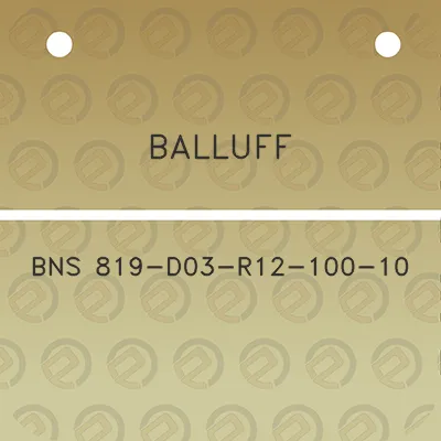 balluff-bns-819-d03-r12-100-10