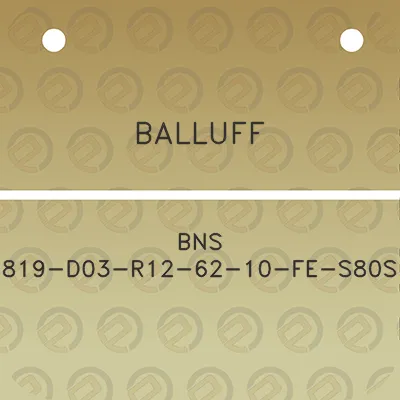 balluff-bns-819-d03-r12-62-10-fe-s80s