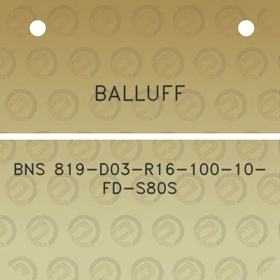 balluff-bns-819-d03-r16-100-10-fd-s80s