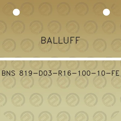 balluff-bns-819-d03-r16-100-10-fe