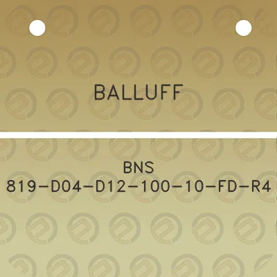 balluff-bns-819-d04-d12-100-10-fd-r4