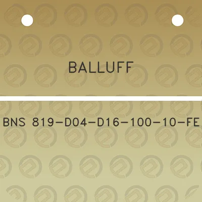 balluff-bns-819-d04-d16-100-10-fe