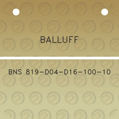 balluff-bns-819-d04-d16-100-10