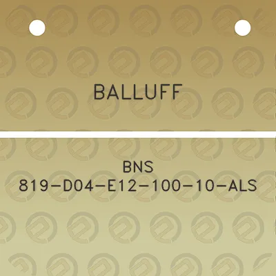 balluff-bns-819-d04-e12-100-10-als