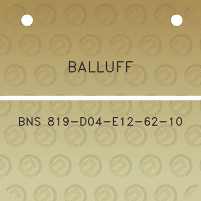 balluff-bns-819-d04-e12-62-10