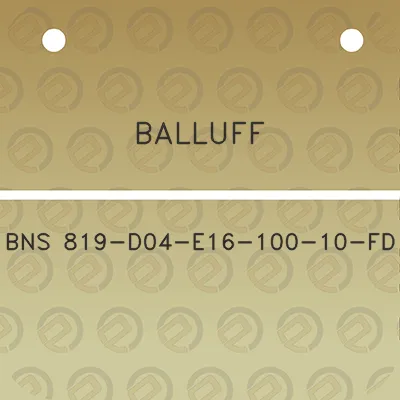 balluff-bns-819-d04-e16-100-10-fd