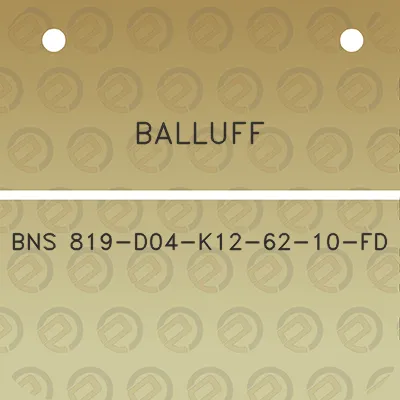 balluff-bns-819-d04-k12-62-10-fd