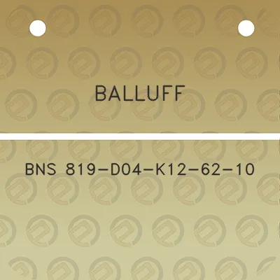 balluff-bns-819-d04-k12-62-10