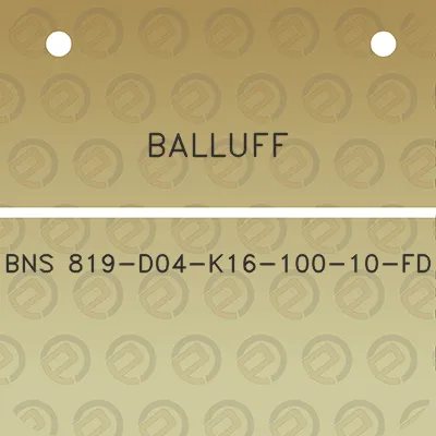 balluff-bns-819-d04-k16-100-10-fd